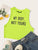 Neon Lime Slogan Print Crop Tank Top