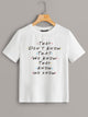Slogan Print Short Sleeve Tee